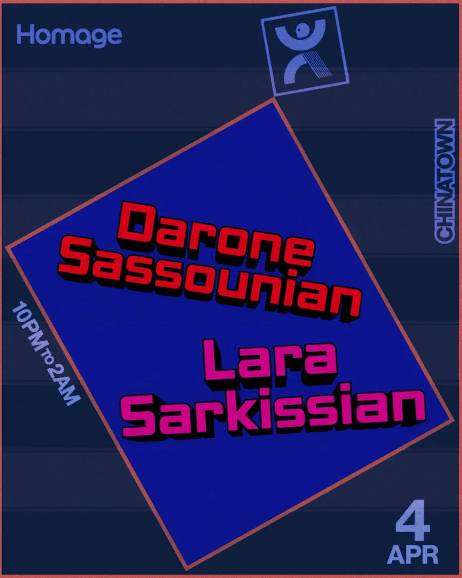 Darone Sassounian b2b Lara Sarkissian @ Homage LA