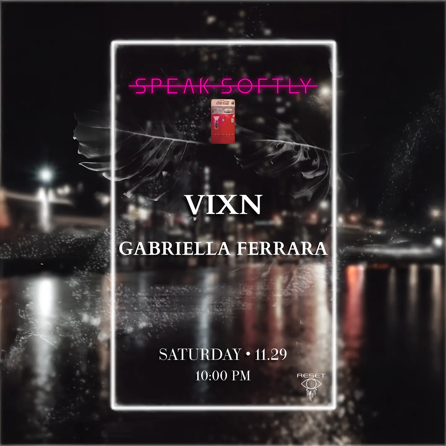 SPEAK_SOFTLY FLYER NO VIDEO FRIDAY copy.png