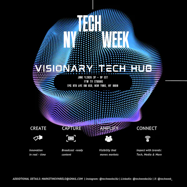 TECH WEEK VISIONARY HUB - #NYTechWeek