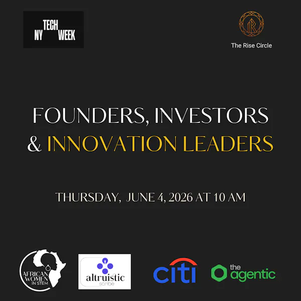 The Rise Circle: Founders, Investors & Innovation Leaders - #NYTechWeek
