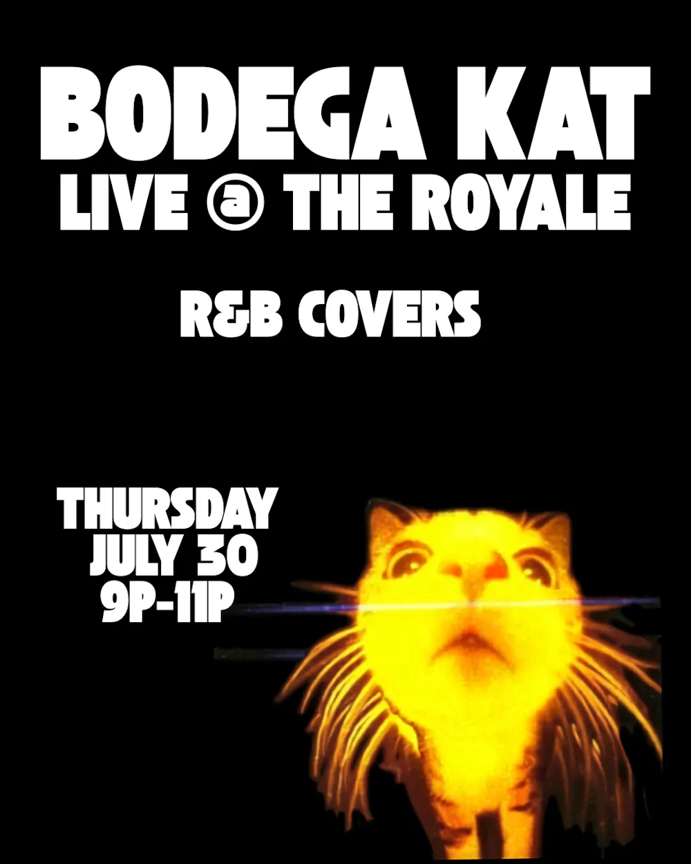 Bodega Kat @ The Royale