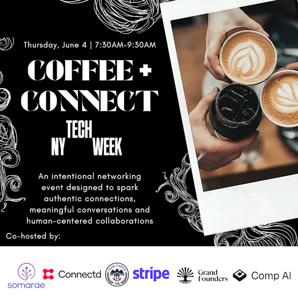 COFFEE + CONNECT Networking Mixer for Underrepresented Founders #NYTechWeek