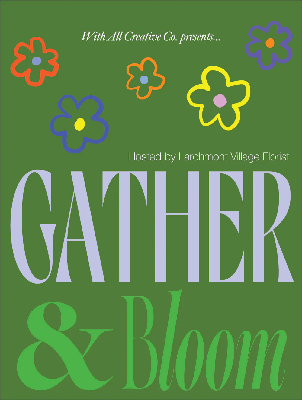 Gather & Bloom: Part 2