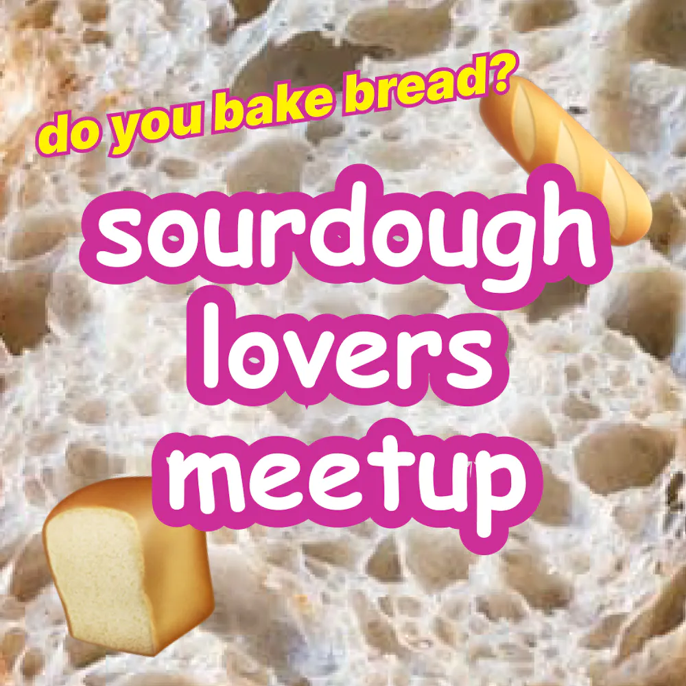 biggest ever sourdough baker meetup!