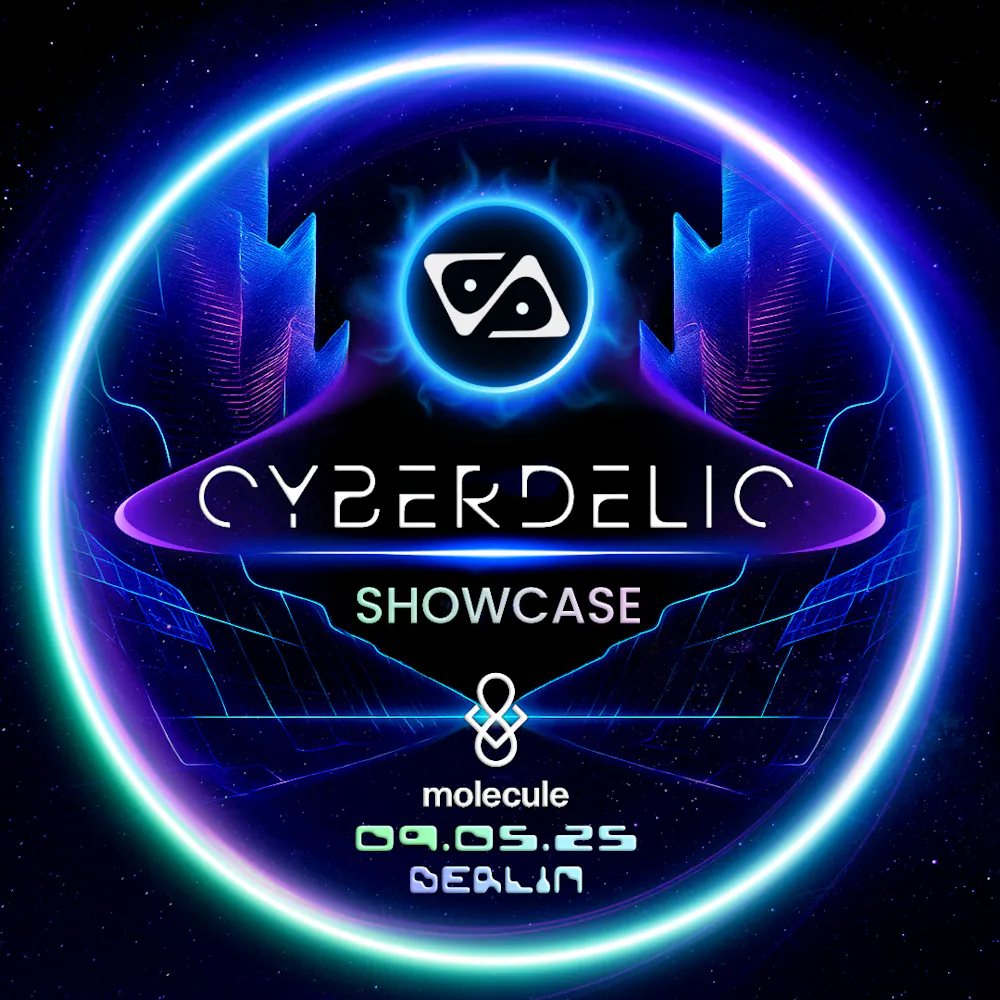 Cyberdelic Showcase   E P I S O D E : II | Partiful
