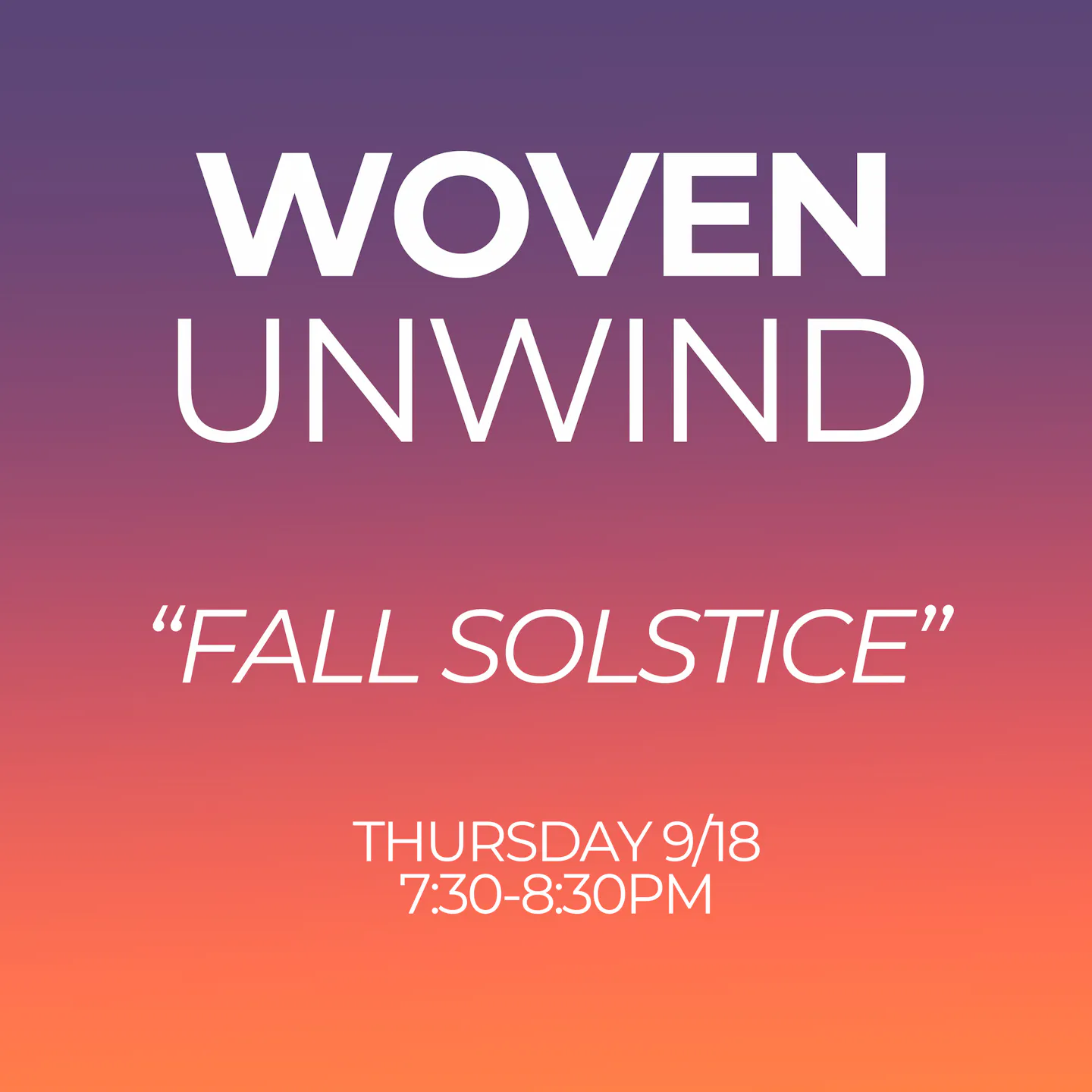 Woven Unwind Flyer Sept 18.png
